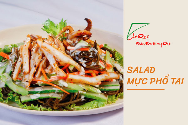 SALAD MỰC PHỔ TAI LẠ MIỆNG, HẤP DẪN